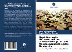 Обложка Abschätzung des Abflusses und des Sedimentertrags im Sede-Wassereinzugsgebiet des Blauen Nils