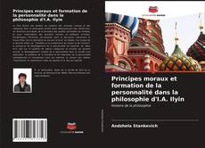 Couverture de Principes moraux et formation de la personnalité dans la philosophie d'I.A. Ilyin