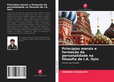 Couverture de Princípios morais e formação da personalidade na filosofia de I.A. Ilyin