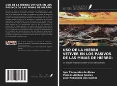 Portada del libro de USO DE LA HIERBA VETIVER EN LOS PASIVOS DE LAS MINAS DE HIERRO: