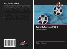 Bookcover of Iván Zulueta all'EOC