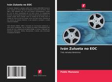 Couverture de Iván Zulueta no EOC