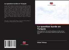 Обложка La question kurde en Turquie