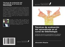 Couverture de Técnicas de evaluación del aprendizaje en el curso de Odontología