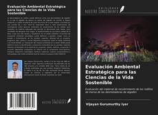 Bookcover of Evaluación Ambiental Estratégica para las Ciencias de la Vida Sostenible