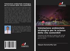 Valutazione ambientale strategica per le scienze della vita sostenibili kitap kapağı