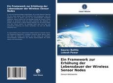 Portada del libro de Ein Framework zur Erhöhung der Lebensdauer der Wireless Sensor Nodes