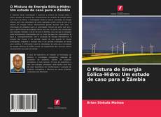 Couverture de O Mistura de Energia Eólica-Hidro: Um estudo de caso para a Zâmbia