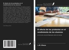 Portada del libro de El efecto de las protestas en el rendimiento de los alumnos