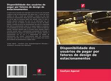 Copertina di Disponibilidade dos usuários de pagar por fatores de design de estacionamentos