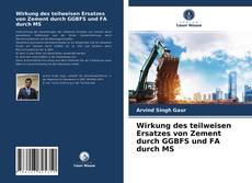 Portada del libro de Wirkung des teilweisen Ersatzes von Zement durch GGBFS und FA durch MS