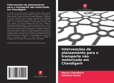 Couverture de Intervenções de planeamento para o transporte não motorizado em Chandigarh