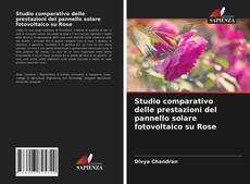 Couverture de Studio comparativo delle prestazioni del pannello solare fotovoltaico su Rose