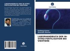 Portada del libro de LABORHANDBUCH DER IN-VITRO-FERTILISATION BEI VIEHTIERE