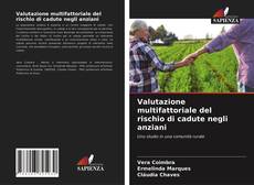 Valutazione multifattoriale del rischio di cadute negli anziani kitap kapağı