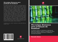 Couverture de Microalgas Biomassa para produção de biodiesel