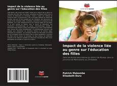 Couverture de Impact de la violence liée au genre sur l'éducation des filles