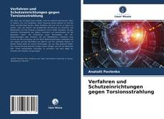 Couverture de Verfahren und Schutzeinrichtungen gegen Torsionsstrahlung