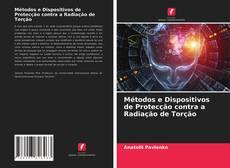 Couverture de Métodos e Dispositivos de Protecção contra a Radiação de Torção