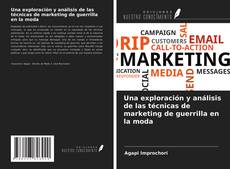 Una exploración y análisis de las técnicas de marketing de guerrilla en la moda的封面