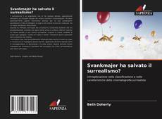 Portada del libro de Svankmajer ha salvato il surrealismo?