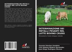 Copertina di DETERMINAZIONE DEI METALLI PESANTI NEL LATTE BOVINO CRUDO