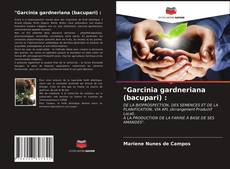 Обложка "Garcinia gardneriana (bacupari) :