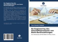 Обложка Re-Engineering des Geschäftsprozesses von Bank-Bareinzahlungen