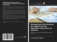 Portada del libro de Reingeniería del proceso de negocio de los depósitos bancarios en efectivo