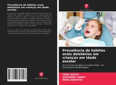 Prevalência de hábitos orais deletérios em crianças em idade escolar的封面