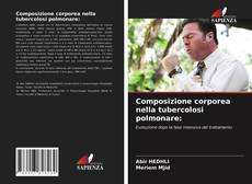 Composizione corporea nella tubercolosi polmonare: kitap kapağı