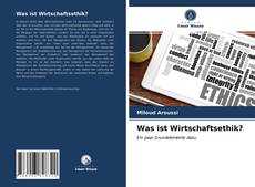 Portada del libro de Was ist Wirtschaftsethik?