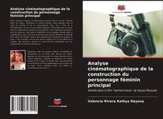 Couverture de Analyse cinématographique de la construction du personnage féminin principal