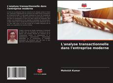 Обложка L'analyse transactionnelle dans l'entreprise moderne