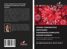 STUDIO COMPARATIVO DIPATOGENI PARODONTALICOMPLESSI ROSSIIN PAZIENTI kitap kapağı