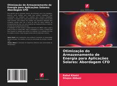 Couverture de Otimização do Armazenamento de Energia para Aplicações Solares: Abordagem CFD