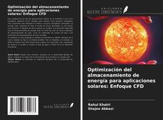 Portada del libro de Optimización del almacenamiento de energía para aplicaciones solares: Enfoque CFD