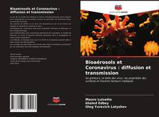 Couverture de Bioaérosols et Coronavirus : diffusion et transmission