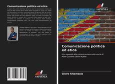 Copertina di Comunicazione politica ed etica