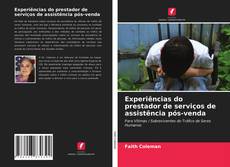 Couverture de Experiências do prestador de serviços de assistência pós-venda