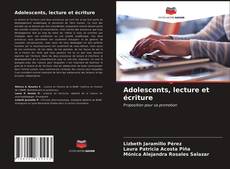 Обложка Adolescents, lecture et écriture