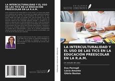 Couverture de LA INTERCULTURALIDAD Y EL USO DE LAS TICS EN LA EDUCACIÓN PREESCOLAR EN LA R.A.M.