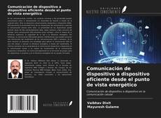 Bookcover of Comunicación de dispositivo a dispositivo eficiente desde el punto de vista energético