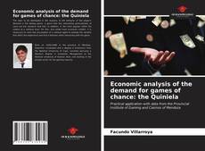 Capa do livro de Economic analysis of the demand for games of chance: the Quiniela 