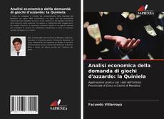 Analisi economica della domanda di giochi d'azzardo: la Quiniela kitap kapağı