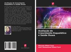 Avaliação do Crescimento Esquelético e Saúde Óssea kitap kapağı