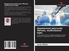 Capa do livro de Hepatorenal polycystic fibrosis, multivisceral type, 