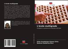 Couverture de L'école multigrade