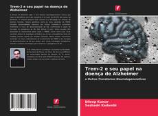 Copertina di Trem-2 e seu papel na doença de Alzheimer