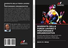 Capa do livro de DIVERSITÀ DELLA FORZA LAVORO E PERFORMANCE ORGANIZZATIVA 